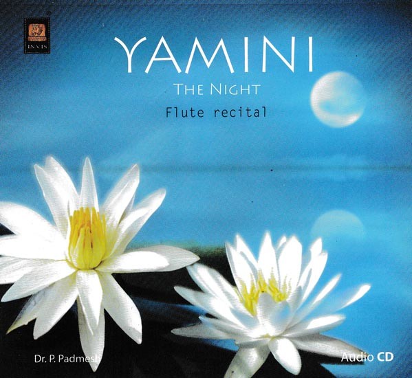 Yamini The Night Flute Recital in Audio CD (Rare: Only One Piece Available)