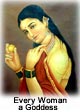 Every Woman a Goddess - The Ideals of Indian Art Every Woman a Goddess - The Ideals of Indian Art