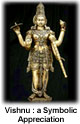 Vishnu - A Symbolic Appreciation Vishnu - A Symbolic Appreciation