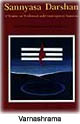 Varnashrama Dharma: A Logical View Varnashrama Dharma: A Logical View
