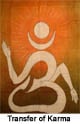 Moments Before Death: Transfer of Karma from One Birth to Another Moments Before Death: Transfer of Karma from One Birth to Another