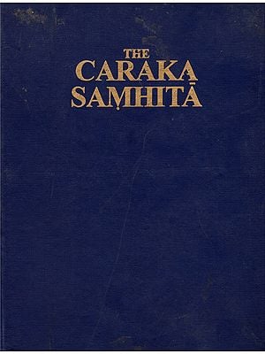Caraka Samhita (Critical Exposition Based On Cakrapani Datt's Ayurveda ...